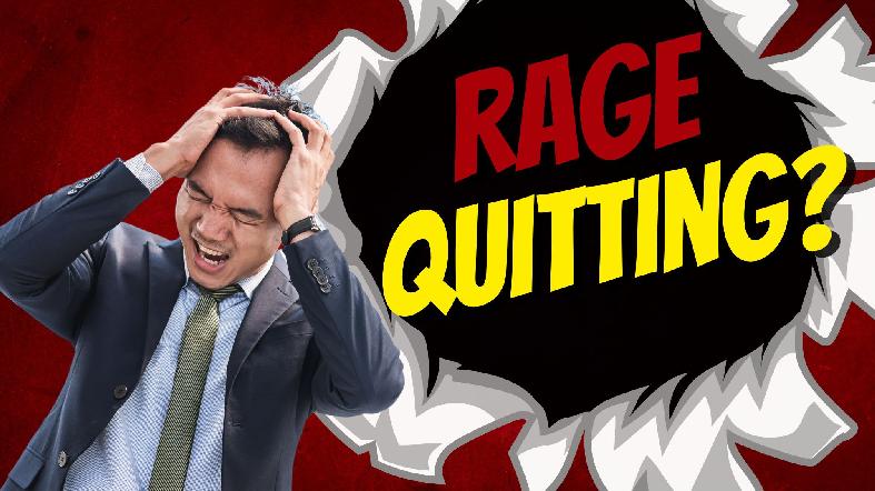 Rage Quitting Explained And How to Prevent It - Staffing Strong